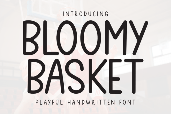 Bloomy Basket: The Perfect Handwritten Font for Crafters