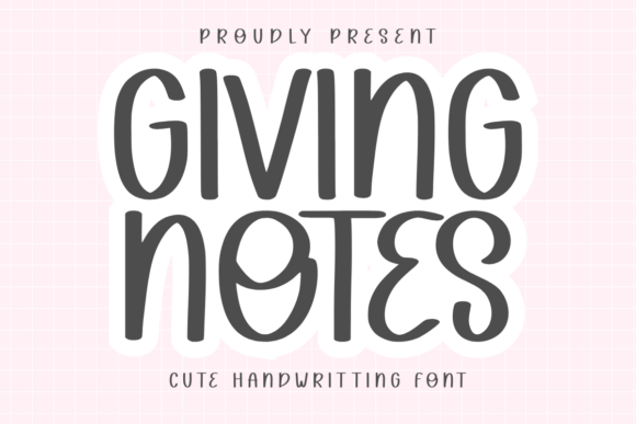 Branding with Giving Notes: A Playful Script Handwritten Font