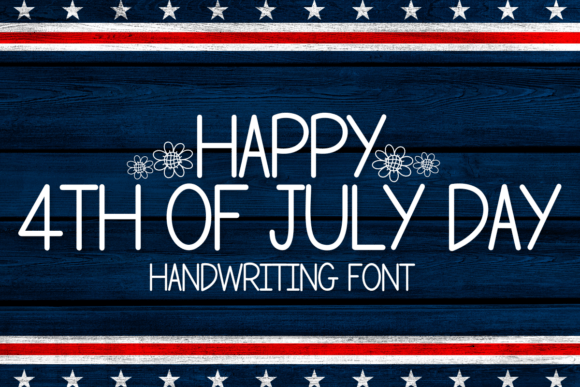 Happy 4th of July Day: The Perfect Handwritten Font for Crafters