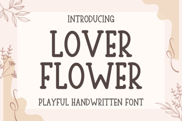 Lover Flower: The Playful Script Handwritten Font for Makers