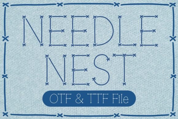 Needle Nest: A Hand-Crafted Font for Stitched Branding